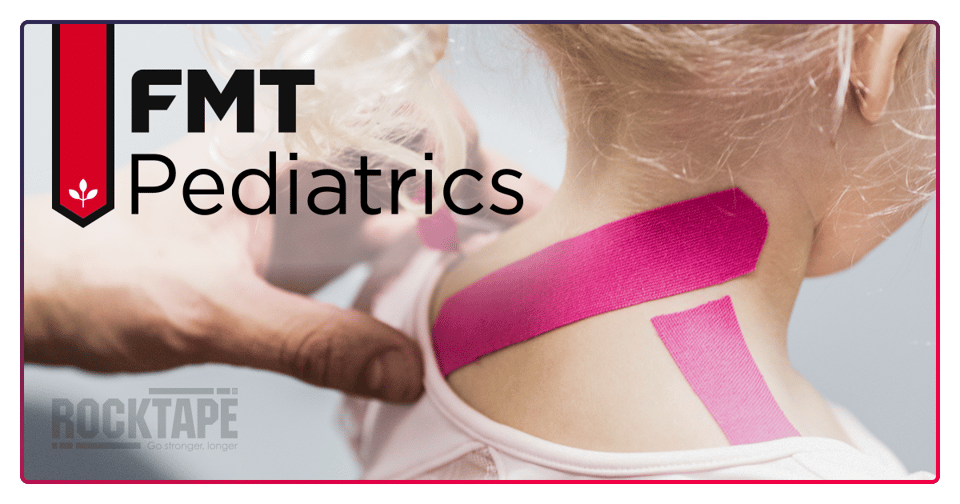 RockTape FMT Pediatrics