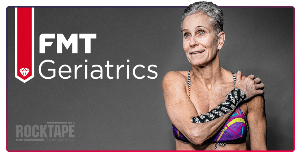  RockTape FMT Geriatrics  